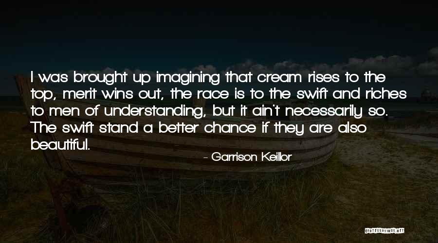 Winning A Race Quotes By Garrison Keillor Winning A Race Quotes By Garrison Keillor