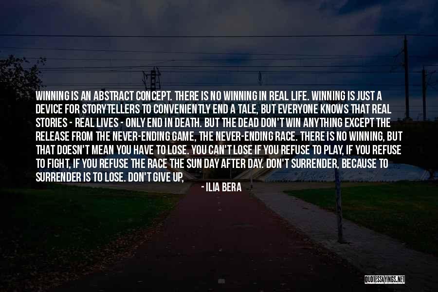 Winning A Race Quotes By Ilia Bera Winning A Race Quotes By Ilia Bera