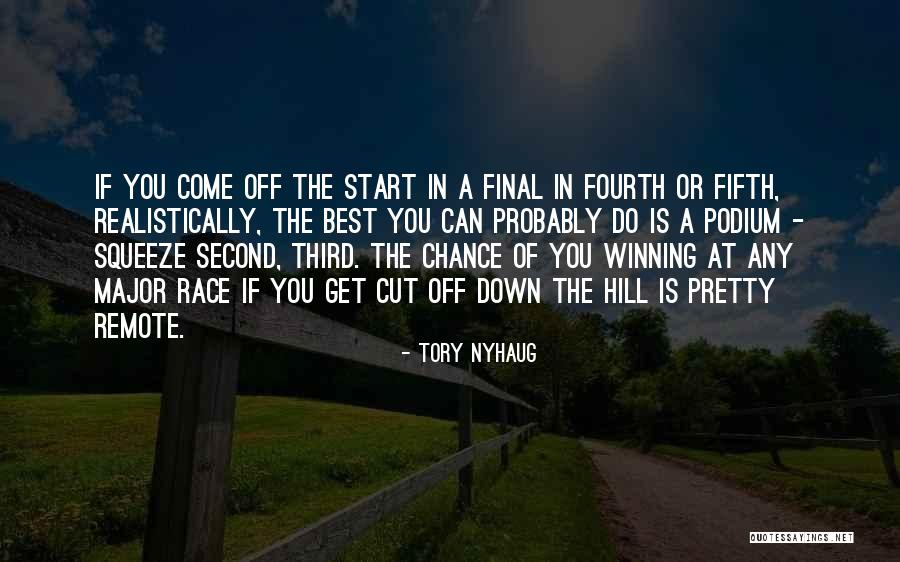 Winning A Race Quotes By Tory Nyhaug Winning A Race Quotes By Tory Nyhaug