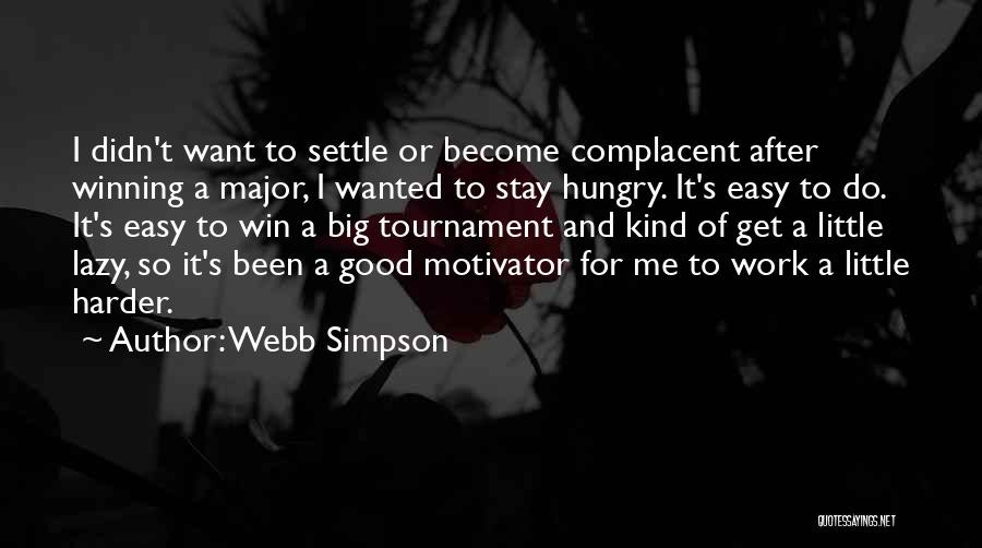 Winning A Tournament Quotes By Webb Simpson