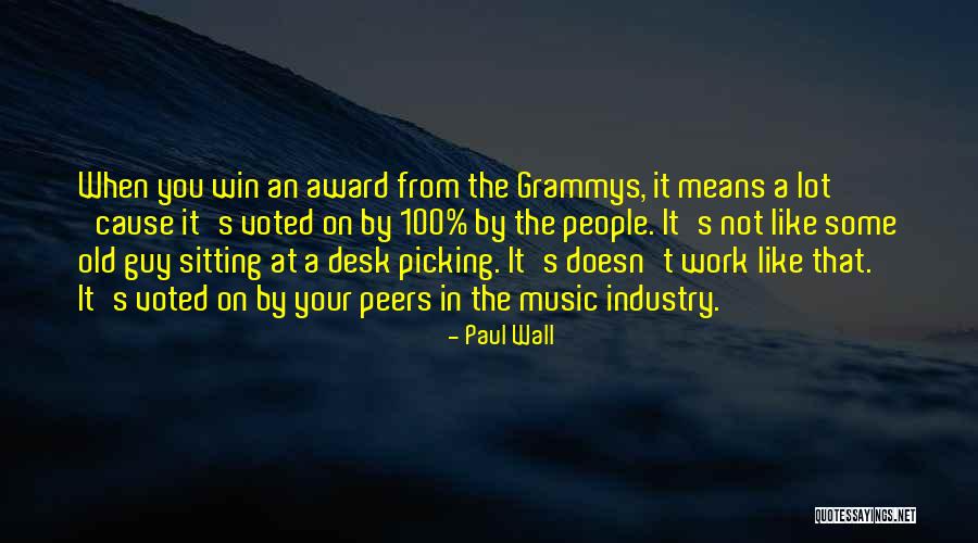 Winning An Award Quotes By Paul Wall Winning An Award Quotes By Paul Wall