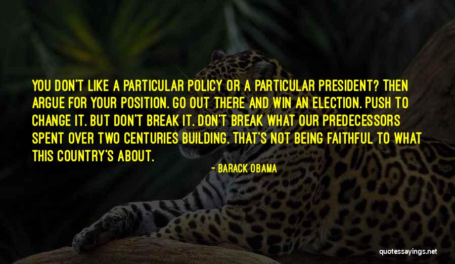 Winning An Election Quotes By Barack Obama Winning An Election Quotes By Barack Obama