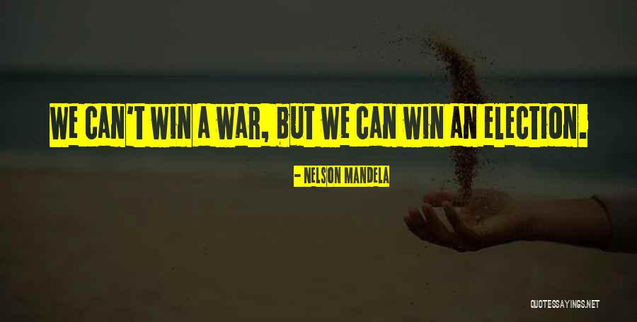 Winning An Election Quotes By Nelson Mandela Winning An Election Quotes By Nelson Mandela