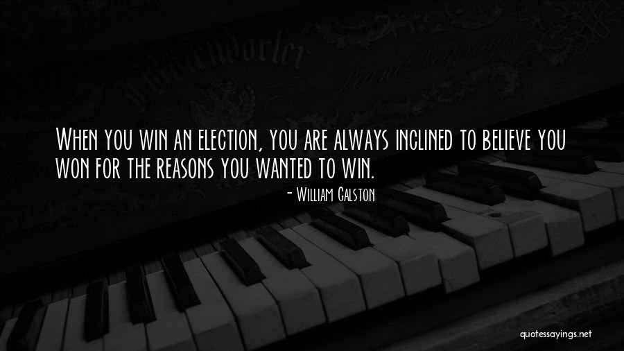 Winning An Election Quotes By William Galston Winning An Election Quotes By William Galston