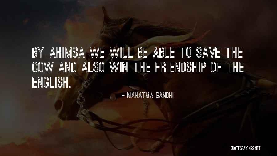 Winning And Friendship Quotes By Mahatma Gandhi Winning And Friendship Quotes By Mahatma Gandhi