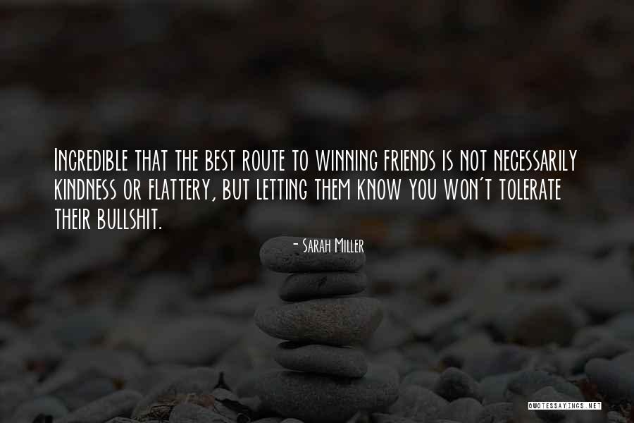 Winning And Friendship Quotes By Sarah Miller Winning And Friendship Quotes By Sarah Miller