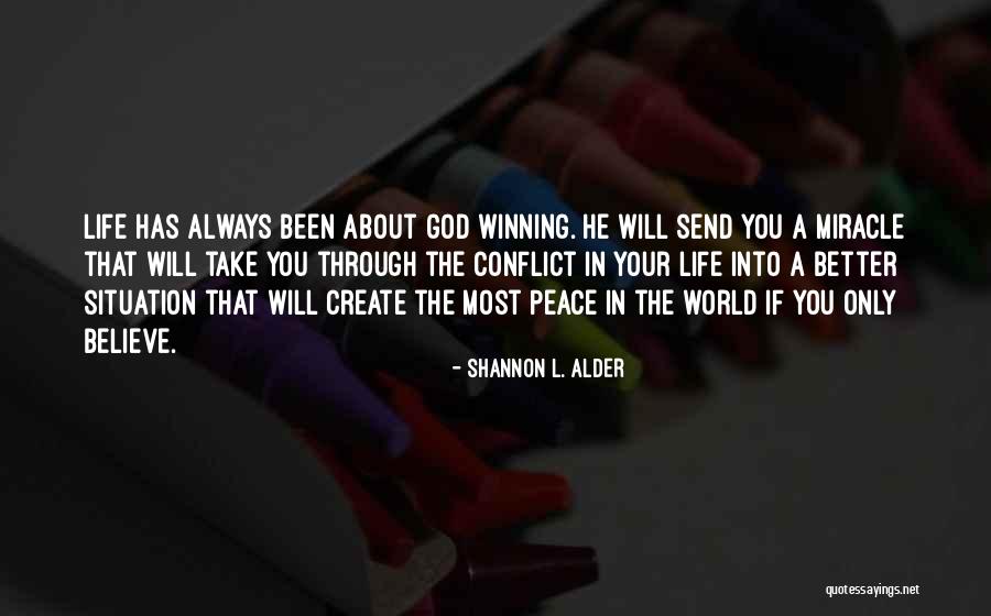 Winning And Friendship Quotes By Shannon L. Alder Winning And Friendship Quotes By Shannon L. Alder