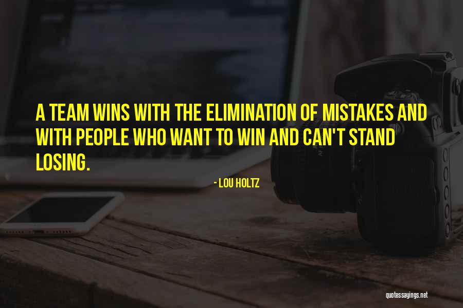 Winning And Losing As A Team Quotes By Lou Holtz