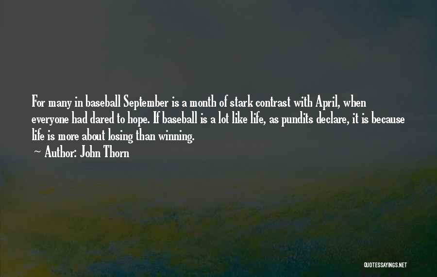 Winning And Losing Baseball Quotes By John Thorn