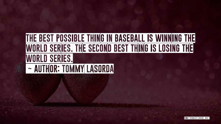 Winning And Losing Baseball Quotes By Tommy Lasorda