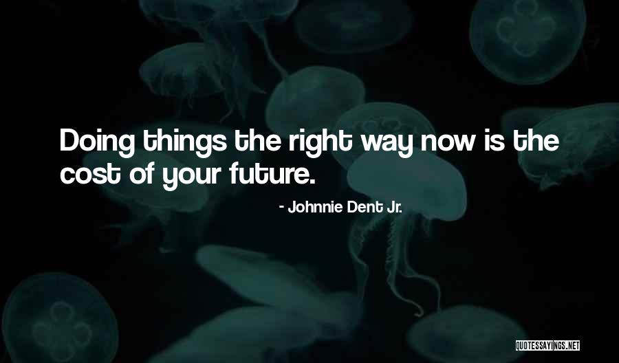 Winning At Any Cost Quotes By Johnnie Dent Jr. Winning At Any Cost Quotes By Johnnie Dent Jr.
