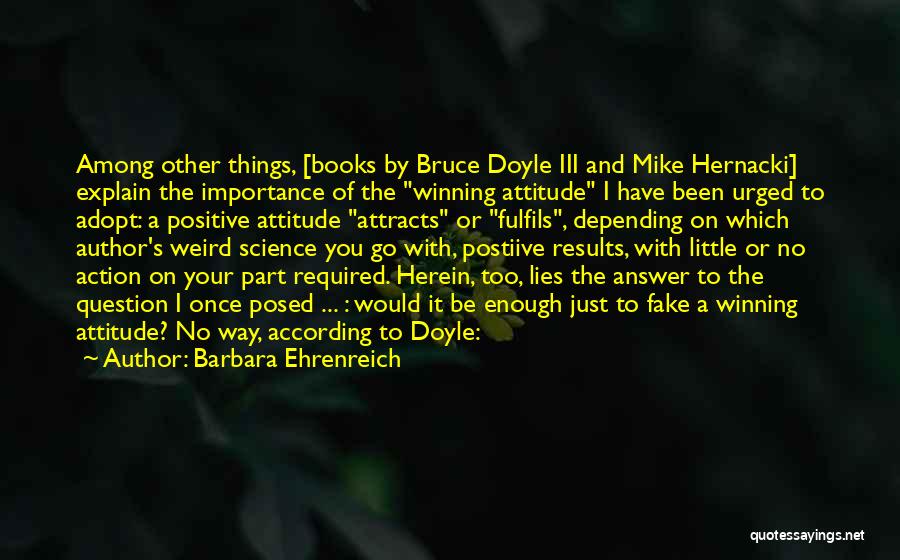 Winning Attitude Quotes By Barbara Ehrenreich