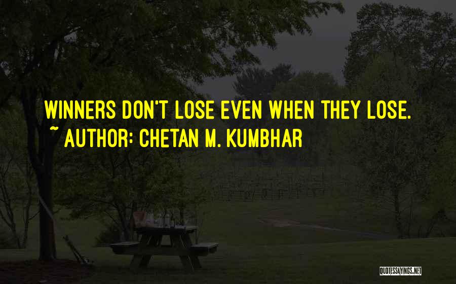 Winning Attitude Quotes By Chetan M. Kumbhar