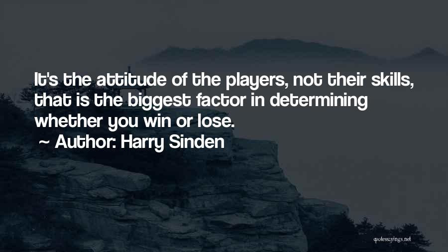 Winning Attitude Quotes By Harry Sinden