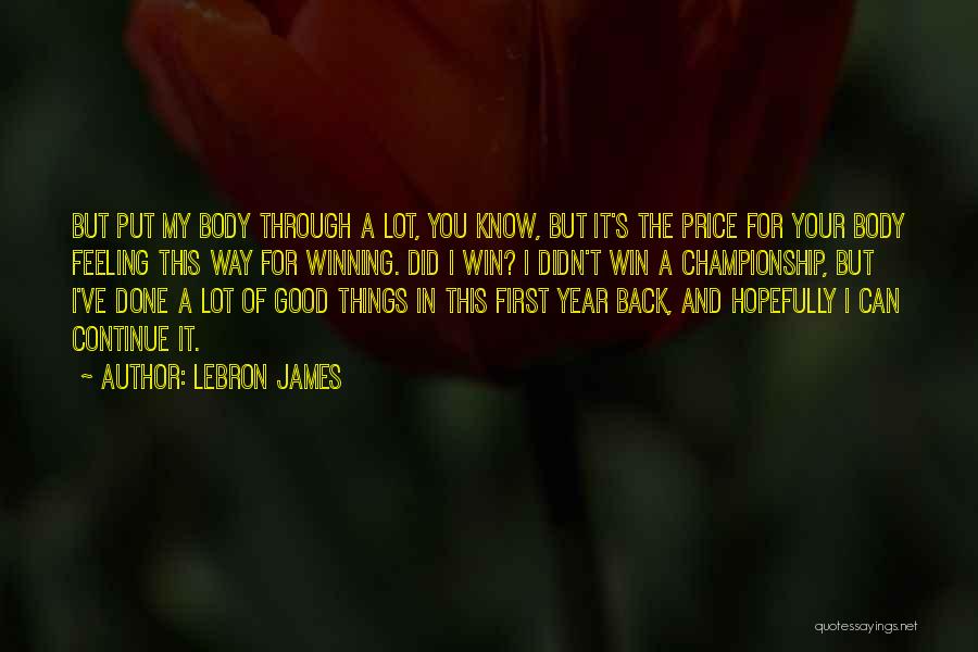 Winning Back To Back Championships Quotes By LeBron James