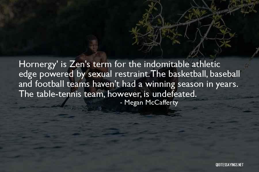 Winning Baseball Quotes By Megan McCafferty Winning Baseball Quotes By Megan McCafferty