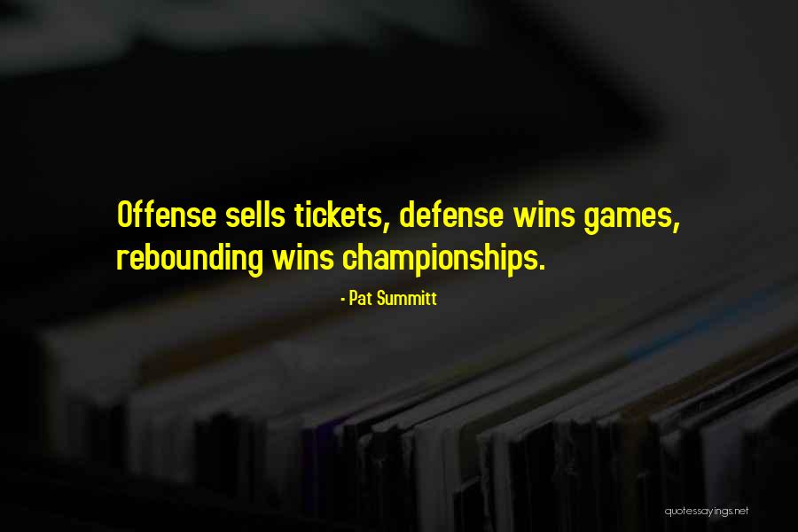 Winning Basketball Games Quotes By Pat Summitt