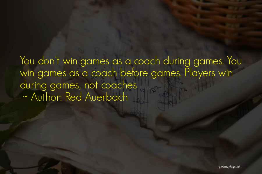 Winning Basketball Games Quotes By Red Auerbach
