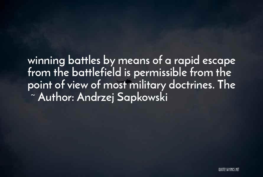 Winning Battles Quotes By Andrzej Sapkowski
