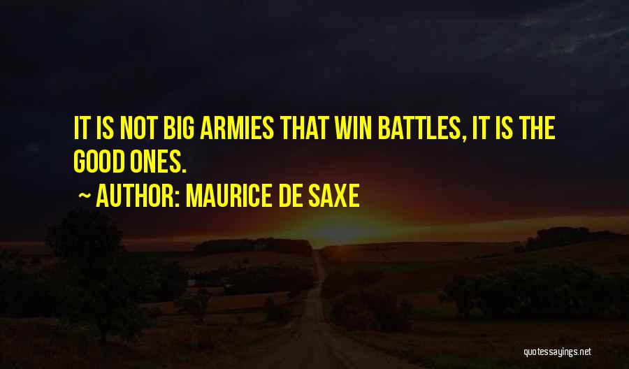 Winning Battles Quotes By Maurice De Saxe