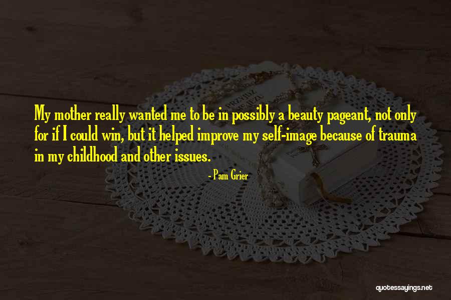 Winning Beauty Pageant Quotes By Pam Grier Winning Beauty Pageant Quotes By Pam Grier