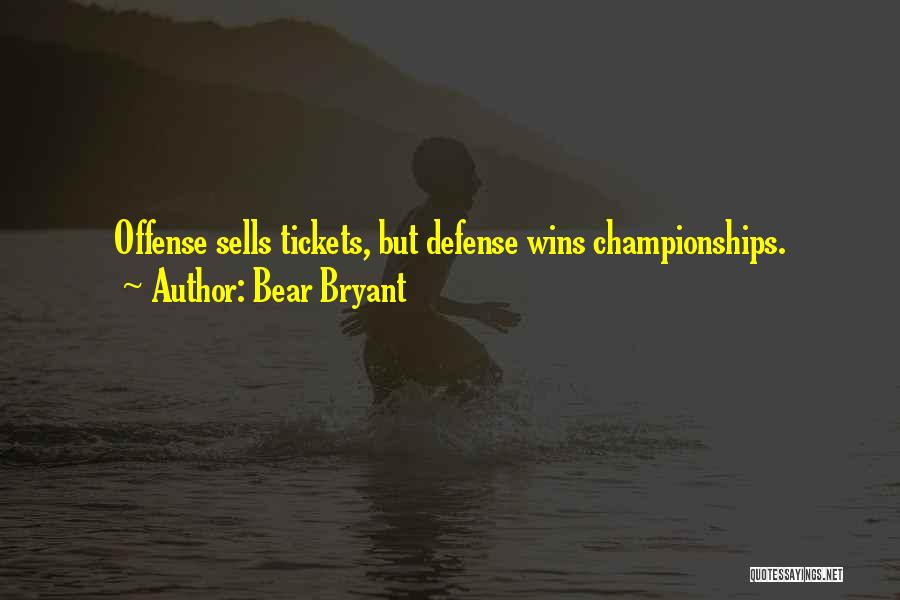 Winning Championships Quotes By Bear Bryant