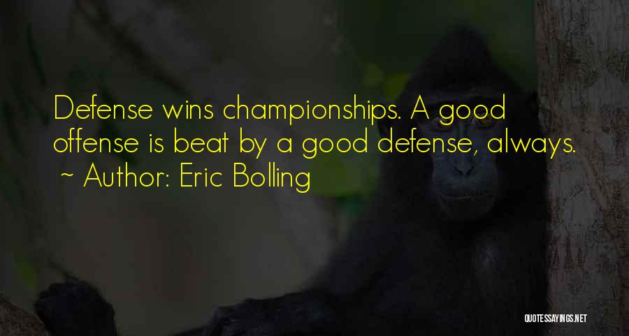 Winning Championships Quotes By Eric Bolling