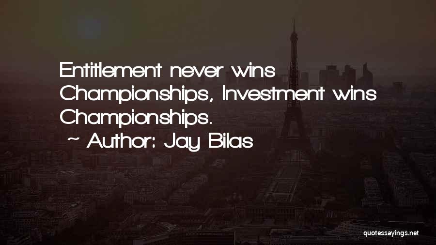 Winning Championships Quotes By Jay Bilas