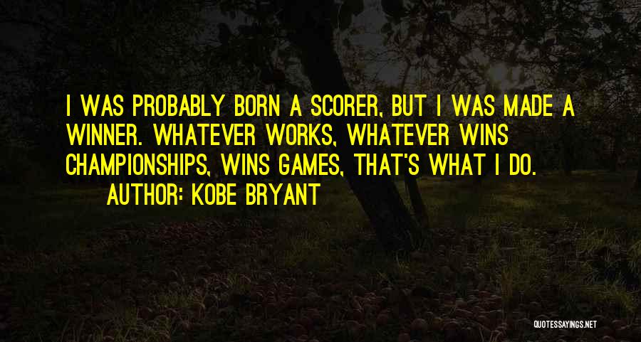 Winning Championships Quotes By Kobe Bryant