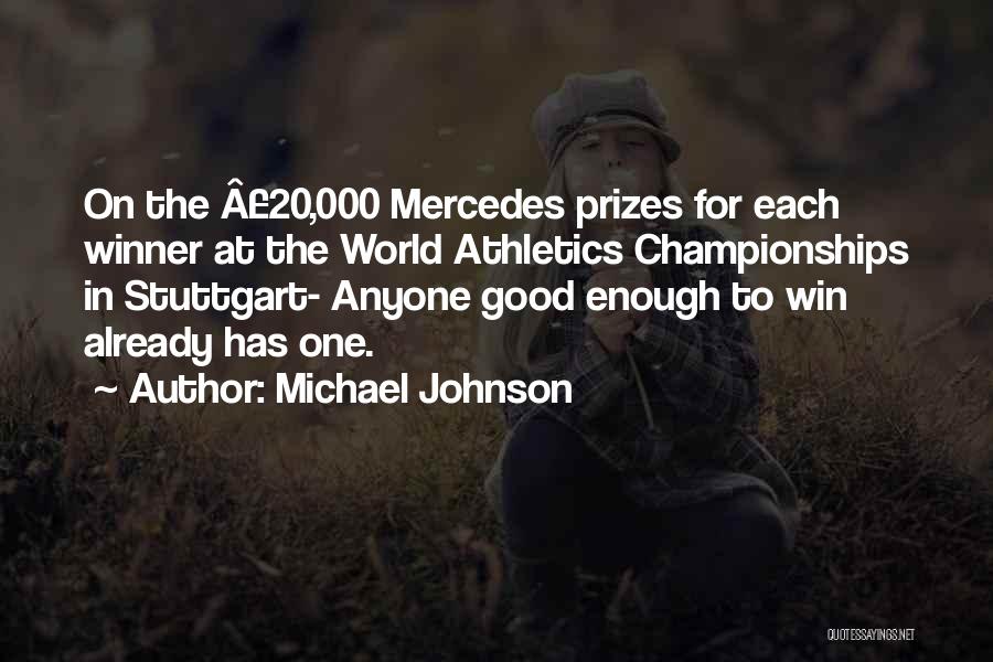 Winning Championships Quotes By Michael Johnson