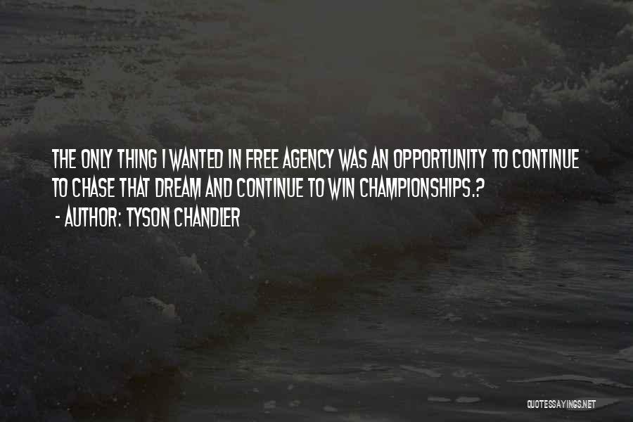 Winning Championships Quotes By Tyson Chandler