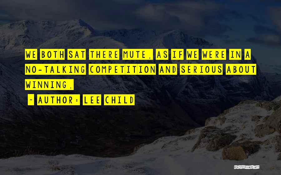 Winning Competition Quotes By Lee Child