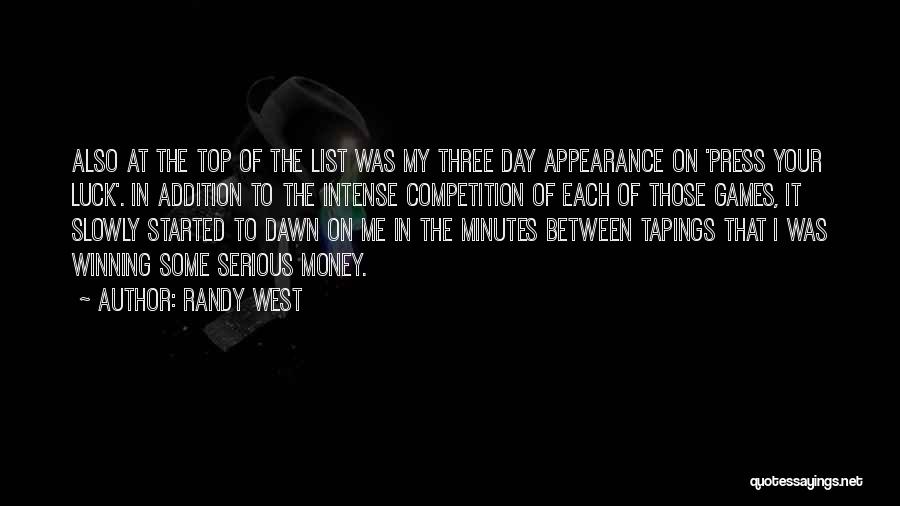 Winning Competition Quotes By Randy West