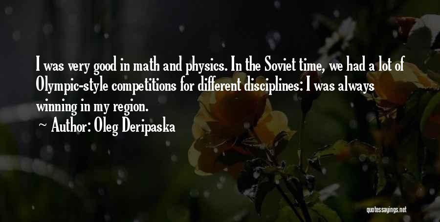 Winning Competitions Quotes By Oleg Deripaska