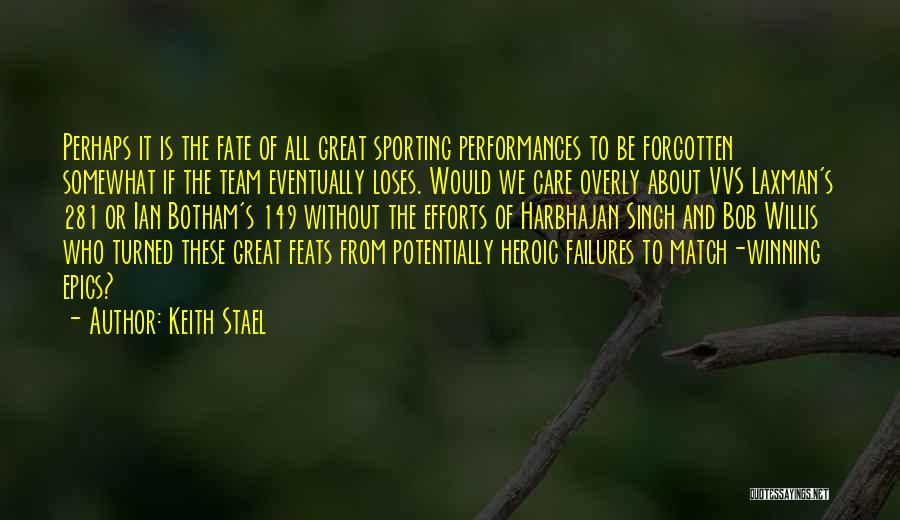 Winning Cricket Quotes By Keith Stael