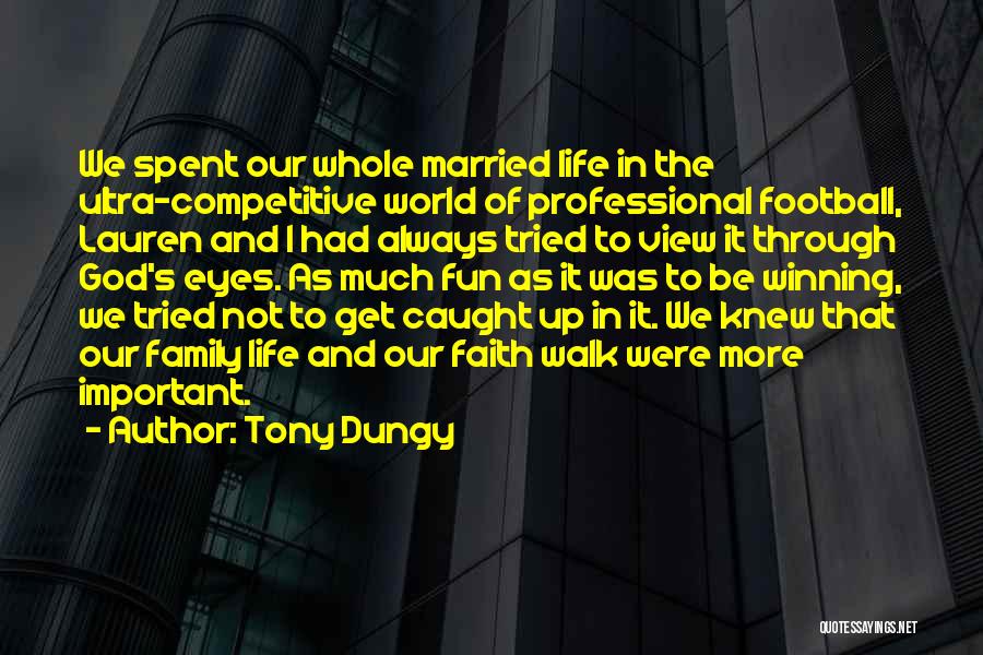 Winning In Football Quotes By Tony Dungy