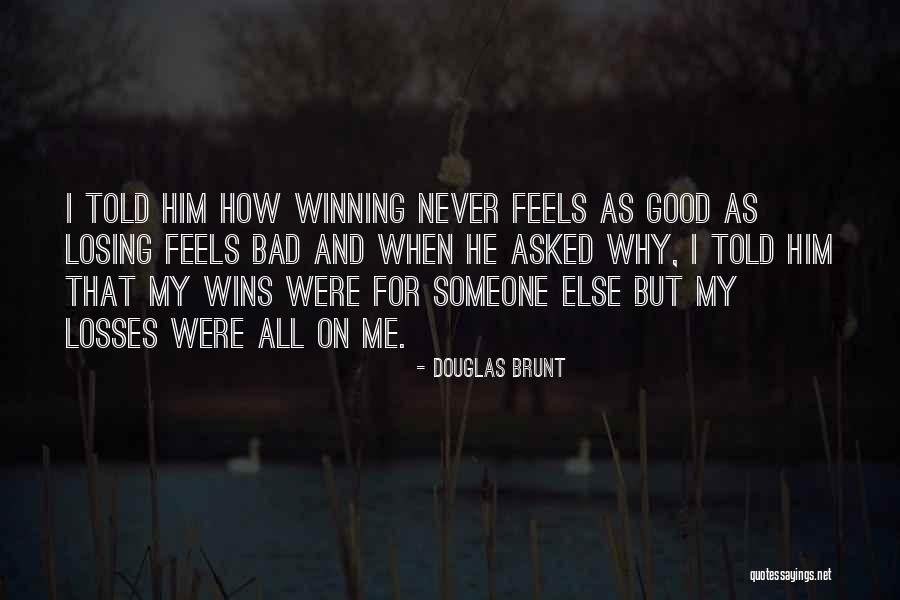 Winning In Sports And Losing Quotes By Douglas Brunt