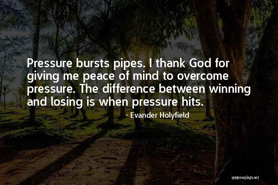 Winning In Sports And Losing Quotes By Evander Holyfield