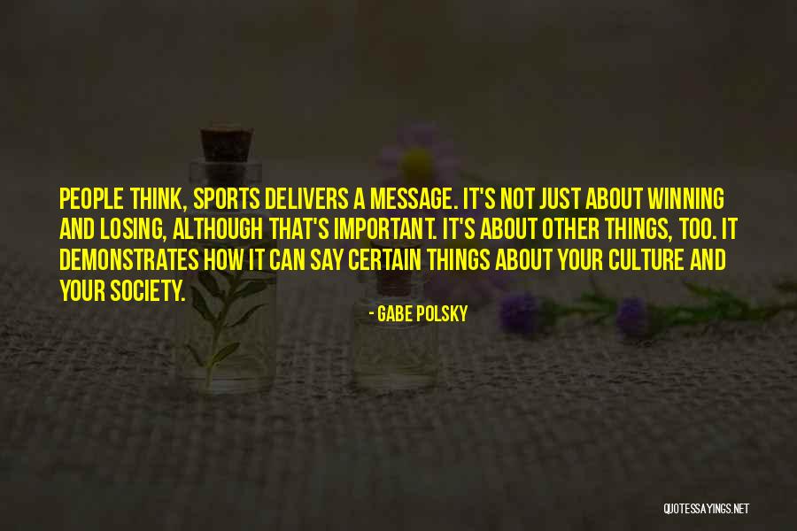 Winning In Sports And Losing Quotes By Gabe Polsky