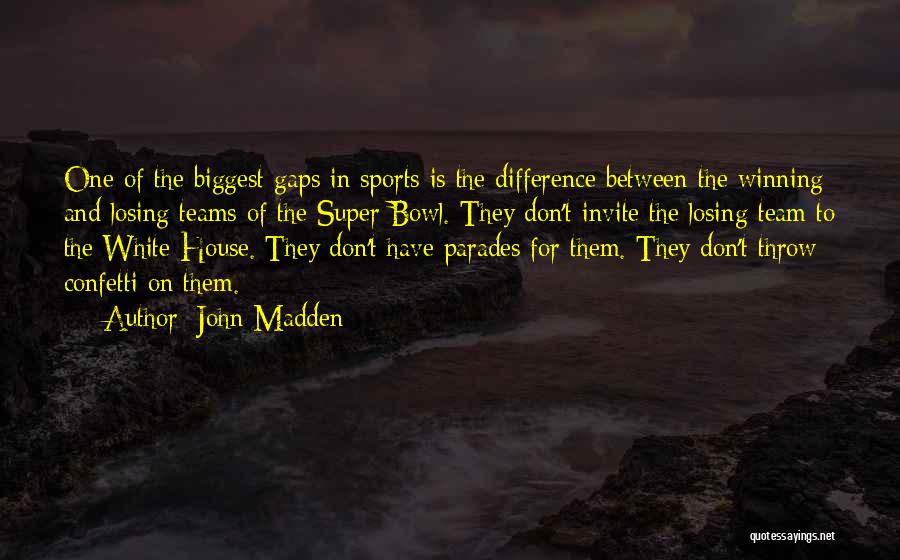 Winning In Sports And Losing Quotes By John Madden