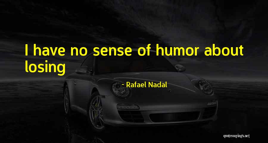 Winning In Sports And Losing Quotes By Rafael Nadal