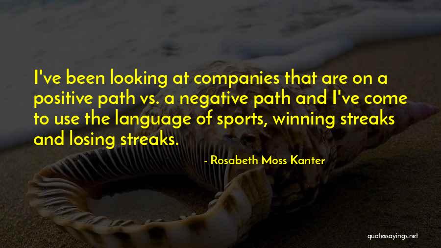 Winning In Sports And Losing Quotes By Rosabeth Moss Kanter