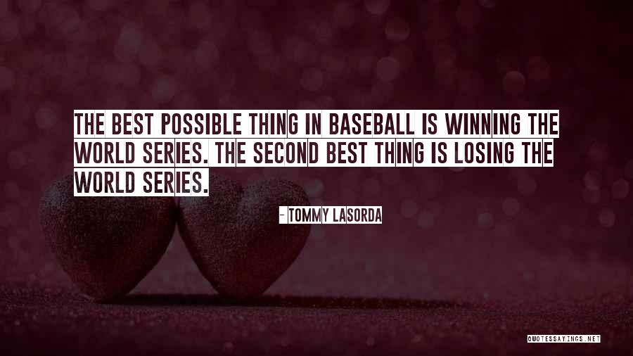 Winning In Sports And Losing Quotes By Tommy Lasorda