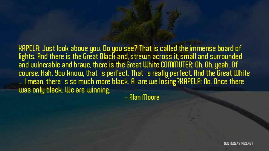 Winning Inspirational Quotes By Alan Moore Winning Inspirational Quotes By Alan Moore