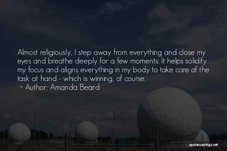 Winning Is Everything Quotes By Amanda Beard