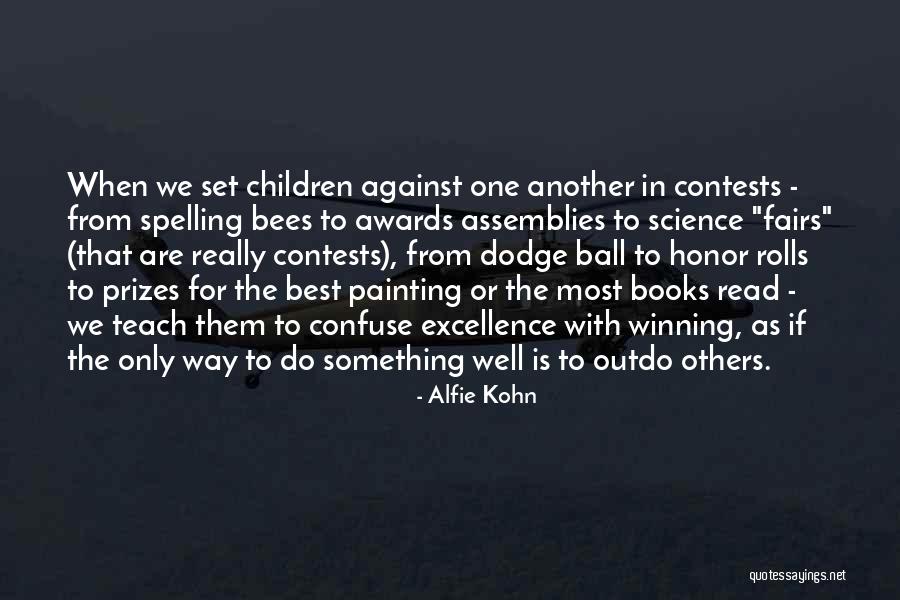 Winning Is Something Quotes By Alfie Kohn Winning Is Something Quotes By Alfie Kohn
