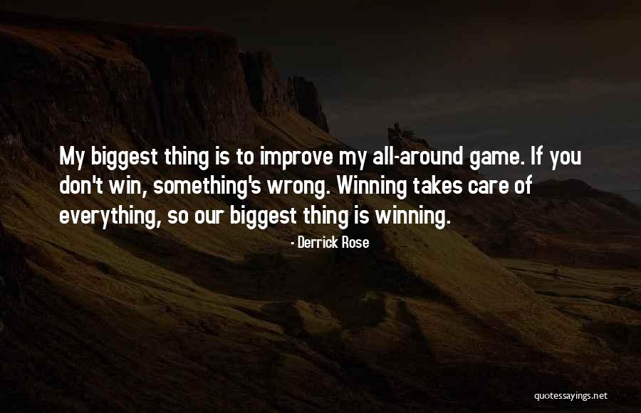 Winning Is Something Quotes By Derrick Rose Winning Is Something Quotes By Derrick Rose