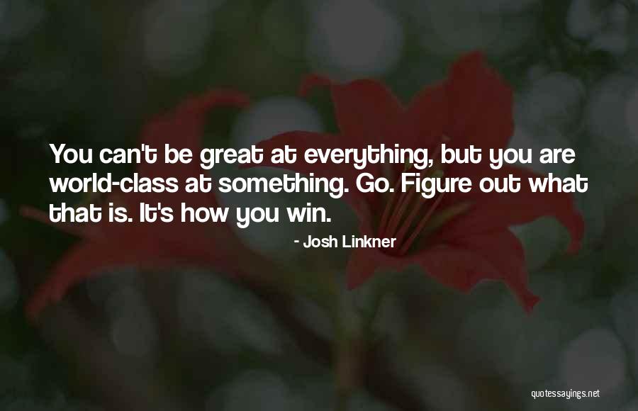 Winning Is Something Quotes By Josh Linkner Winning Is Something Quotes By Josh Linkner