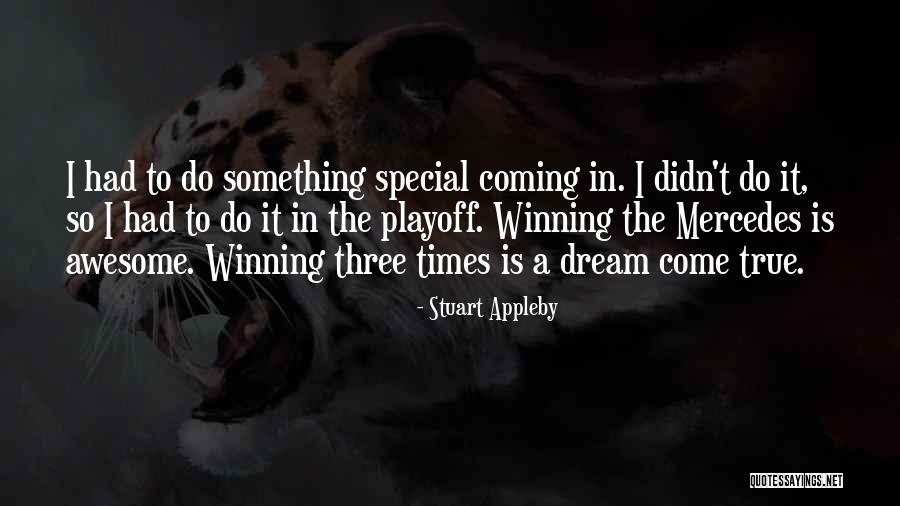 Winning Is Something Quotes By Stuart Appleby Winning Is Something Quotes By Stuart Appleby