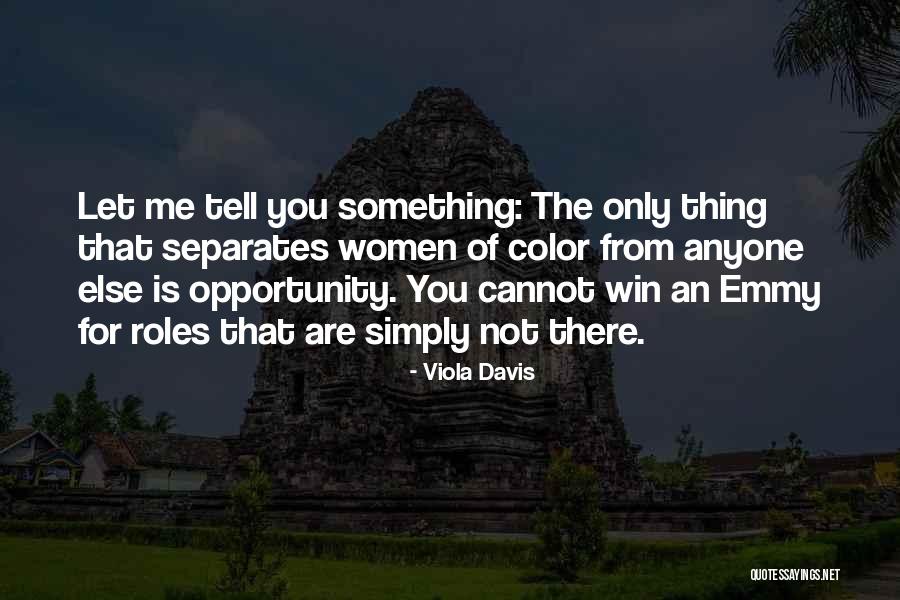 Winning Is Something Quotes By Viola Davis Winning Is Something Quotes By Viola Davis